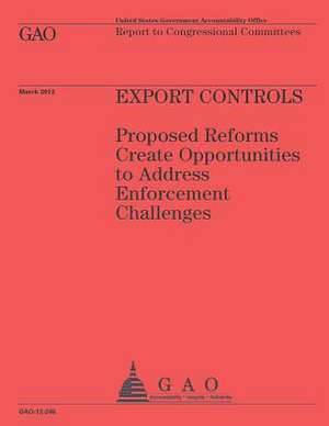 Export Controls de Government Accountability Office (U S )