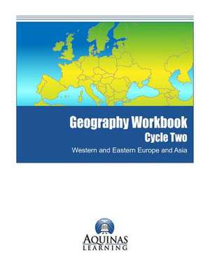 Geography Workbook, Cycle Two, Western and Eastern Europe and Asia de J. Bruce Jones