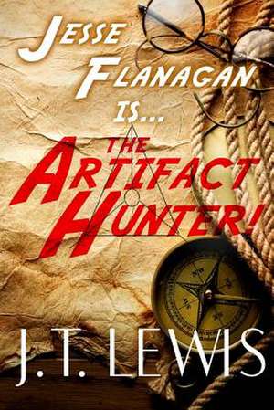 The Artifact Hunter: 2002 Annual Report de J. T. Lewis