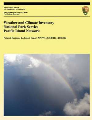 Weather and Climate Inventory National Park Service Pacific Island Network de Christopher a. Davey