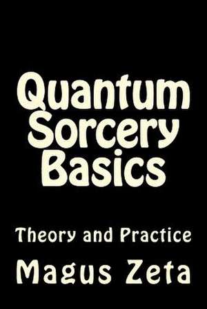 Quantum Sorcery Basics de Magus Zeta