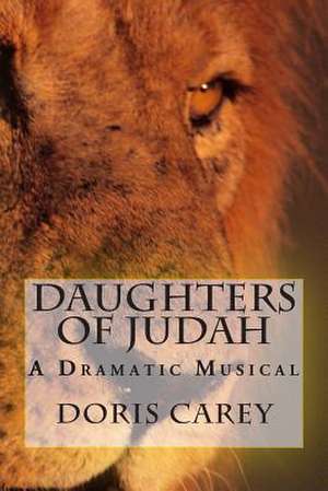 Daughters of Judah de Doris Loretta Carey