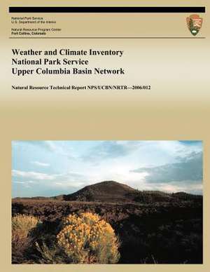 Weather and Climate Inventory National Park Service Upper Columbia Basin Network de Christopher a. Davey