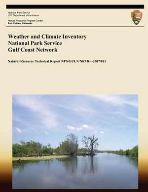 Weather and Climate Inventory National Park Service Gulf Coast Network de Christopher a. Davey