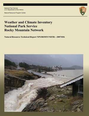 Weather and Climate Inventory National Park Service Rocky Mountain Network de Christopher a. Davey