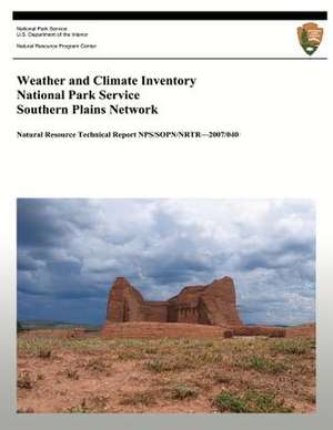 Weather and Climate Inventory National Park Service Southern Plains Network de Christopher a. Davey