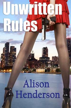 Unwritten Rules de Alison Henderson