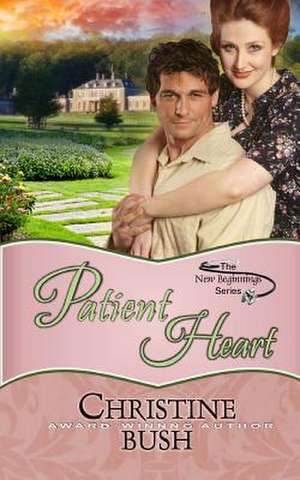 Patient Heart de Christine Bush