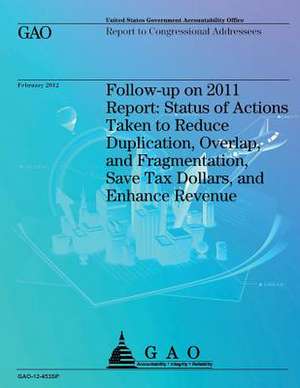 Follow-Up on 2011 Report de Government Accountability Office (U S )