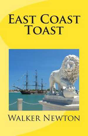 East Coast Toast de Walker Newton