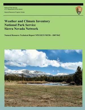 Weather and Climate Inventory National Park Service Sierra Nevada Network de Christopher a. Davey