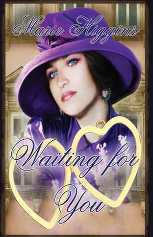 Waiting for You de Marie Higgins