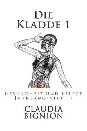 Die Kladde 1 de Dr Claudia Bignion