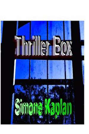 Thriller Box de Simone Kaplan