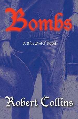 Bombs de Robert Collins