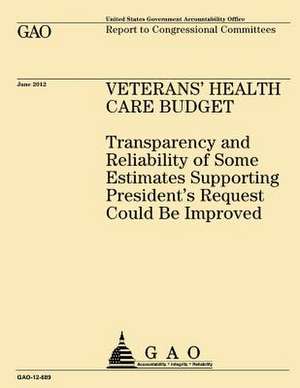 Veteran's Health Care Budget de Government Accountability Office (U S )