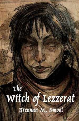 The Witch of Lezzerat de Brennan M. Smoot