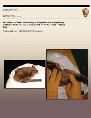 Inventory of Bat Community Composition at Gettysburg National Military Park and Eisenhower National Historic Site de James a. Hart