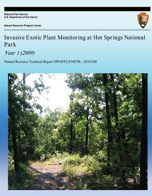 Invasive Exotic Plant Monitoring at Hot Springs National Park Year 1 (2009) de National Park Service