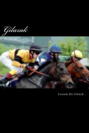 Gilazak de Lucien De Clerck