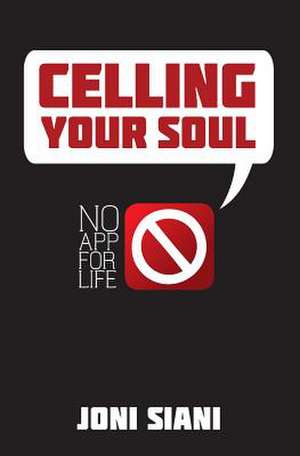 Celling Your Soul de Joni Siani