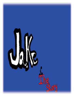 Jake the Story de Mary E. White