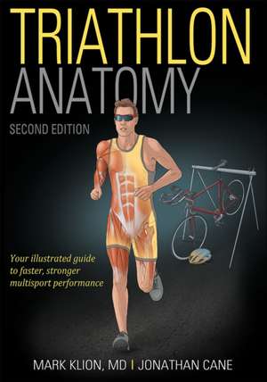 Triathlon Anatomy de Mark Klion