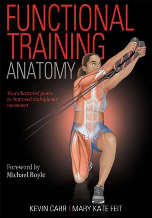 Functional Training Anatomy de Kevin Carr