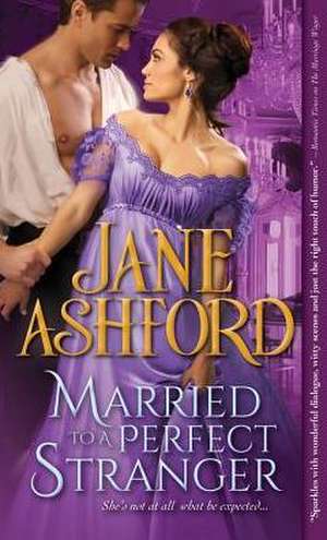 Married to a Perfect Stranger de Jane Ashford