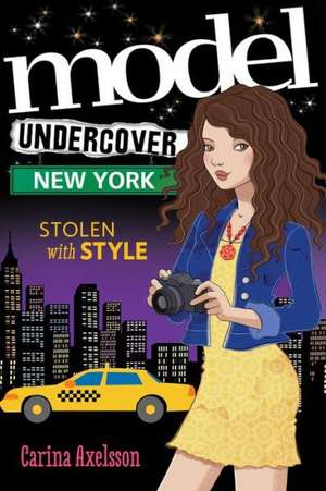 Model Undercover: New York de Carina Axelsson