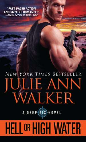 Hell or High Water de Julie Ann Walker