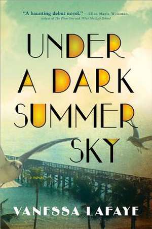 Under a Dark Summer Sky de Vanessa Lafaye