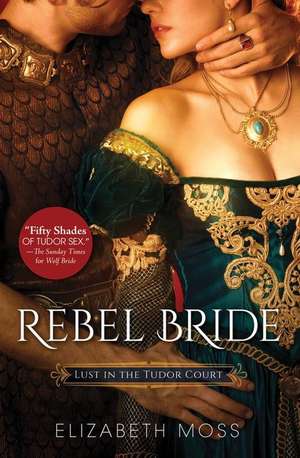 Rebel Bride de Elizabeth Moss