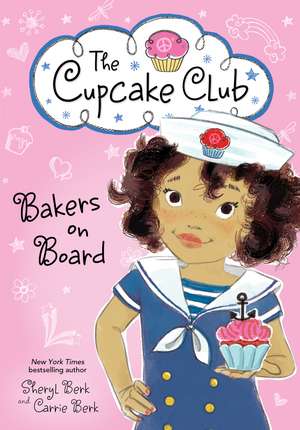 Bakers on Board de Carrie Berk