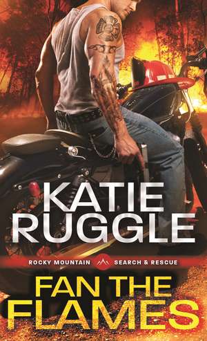 Fan the Flames de Katie Ruggle