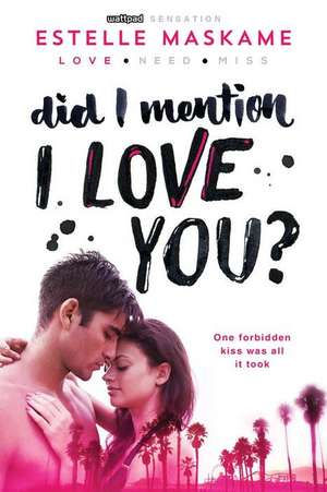 Did I Mention I Love You? de Estelle Maskame