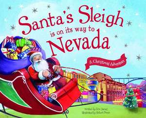 Santa's Sleigh Is on Its Way to Nevada: A Christmas Adventure de Eric James