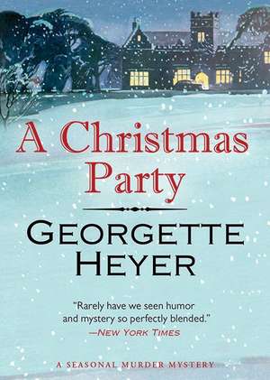 A Christmas Party: A Seasonal Murder Mystery/Envious Casca de Georgette Heyer