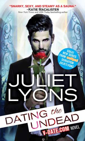 Dating the Undead de Juliet Lyons