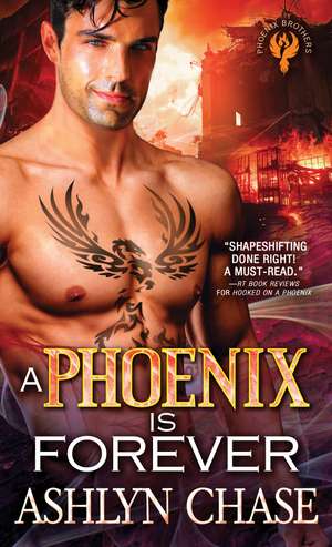 A Phoenix Is Forever de Ashlyn Chase