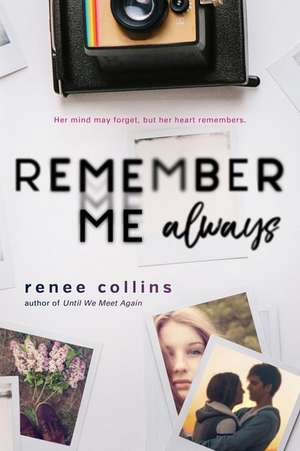 Remember Me Always de Renee Collins