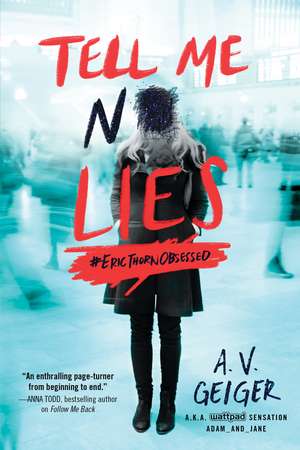 Tell Me No Lies de A.V. Geiger