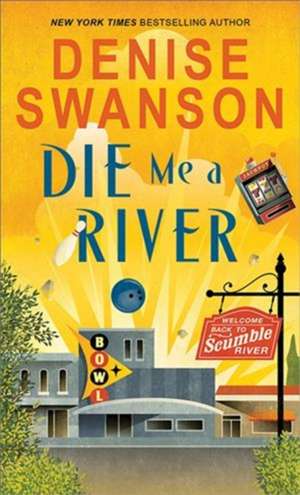 Die Me a River de Denise Swanson