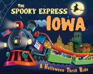 The Spooky Express Iowa de Eric James