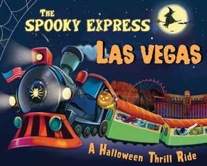 The Spooky Express Las Vegas de Eric James