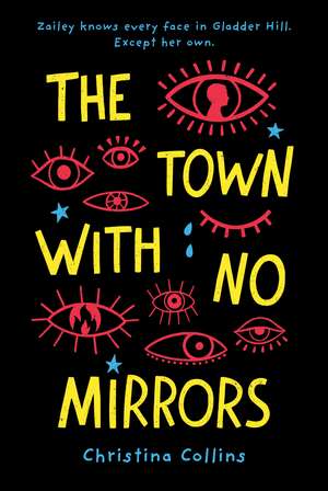 The Town with No Mirrors de Christina Collins