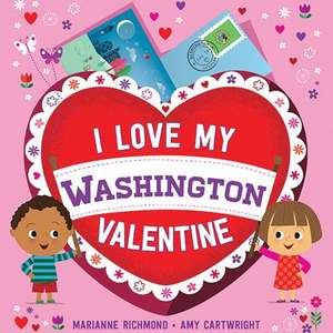 I Love My Washington Valentine de Marianne Richmond