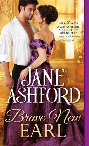 Brave New Earl de Jane Ashford