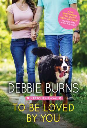 To Be Loved by You de Debbie Burns