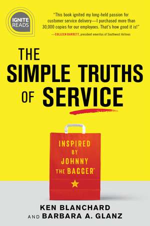 The Simple Truths of Service: Inspired by Johnny the Bagger de Barbara Glanz